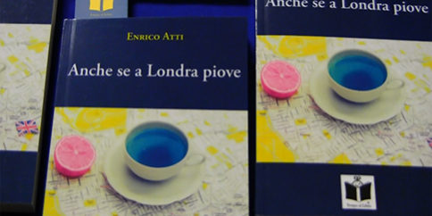 Anche se a Londra piove di Enrico Atti